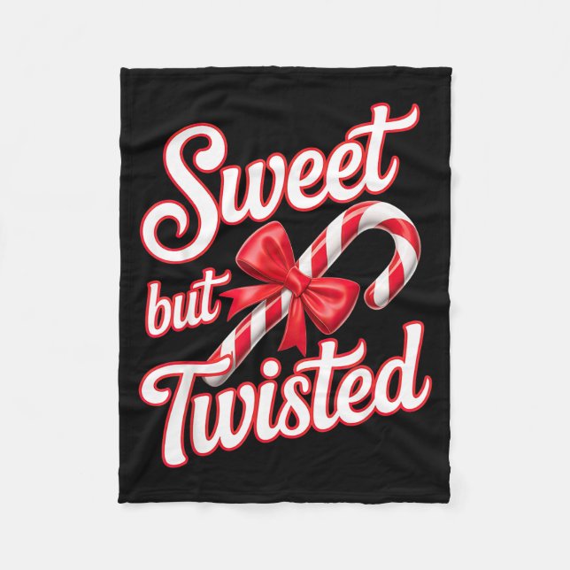 Sweet But Twisted Candy Cane Funny Christmas  Fleece Blanket (Front)