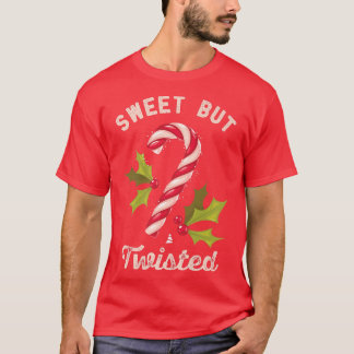 Sweet But Twisted Candy Cane Funny Christmas Holid T-Shirt