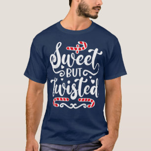 Sweet but Twisted Christmas Candy Cane Funny Xmas T-Shirt