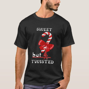 Sweet But Twisted Christmas Funny Candy Cane Quote T-Shirt