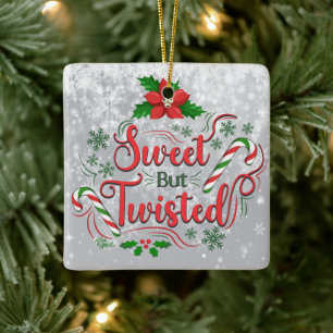 Sweet But Twisted Christmas Ornament