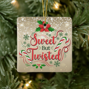 Sweet But Twisted Christmas Ornament