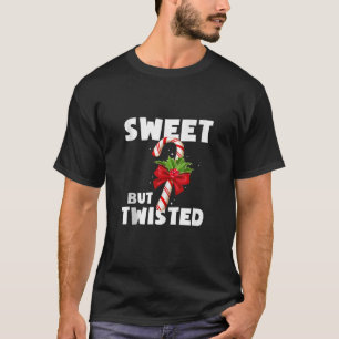 Sweet But Twisted Funny Candy Cane Christmas Xmas  T-Shirt