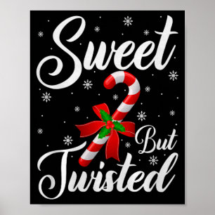 Sweet But Twisted Funny Christmas Candy Cane Premi Poster