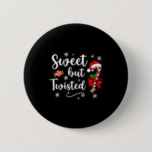 Sweet But Twisted Funny Christmas Candy Cane Xmas 6 Cm Round Badge