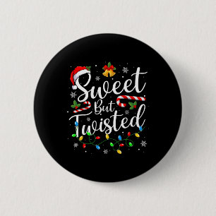 Sweet But Twisted Funny Christmas Candy Cane Xmas 6 Cm Round Badge