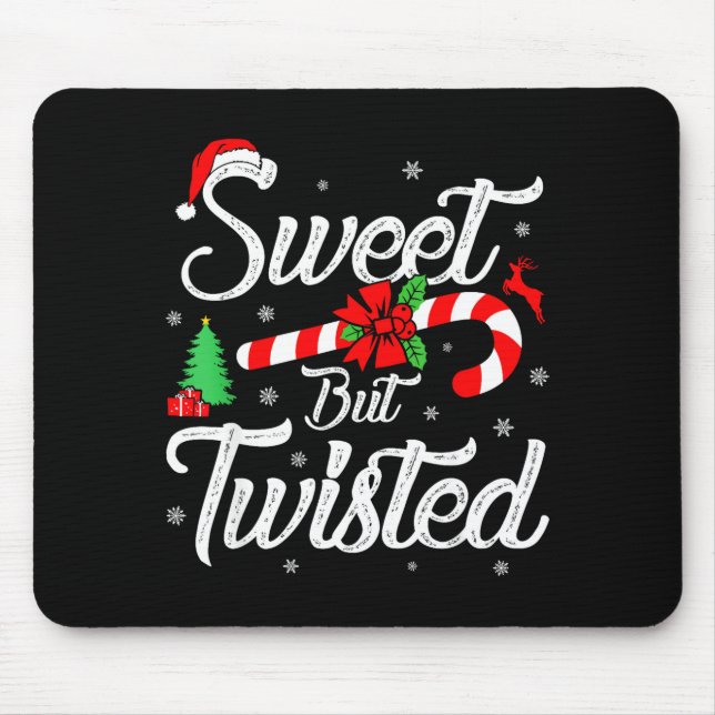 Sweet But Twisted Funny Christmas Candy Cane Xmas  Mouse Pad (Front)