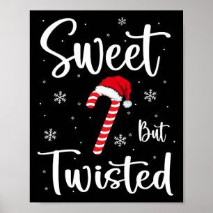 Sweet But Twisted Funny Christmas Candy Cane Xmas Poster