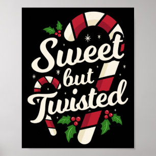 Sweet But Twisted Funny Christmas Candy Cane Xmas Poster