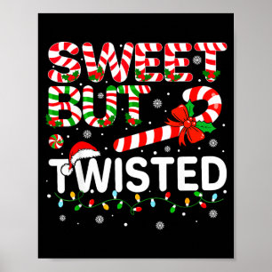Sweet But Twisted Funny Christmas Candy Cane Xmas  Poster