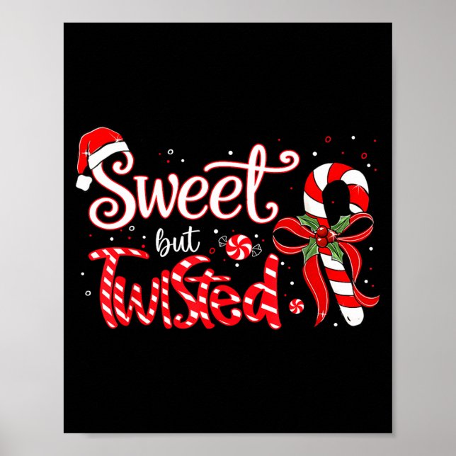 Sweet But Twisted Funny Christmas Candy Cane Xmas  Poster (Front)