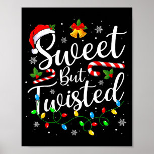 Sweet But Twisted Funny Christmas Candy Cane Xmas  Poster