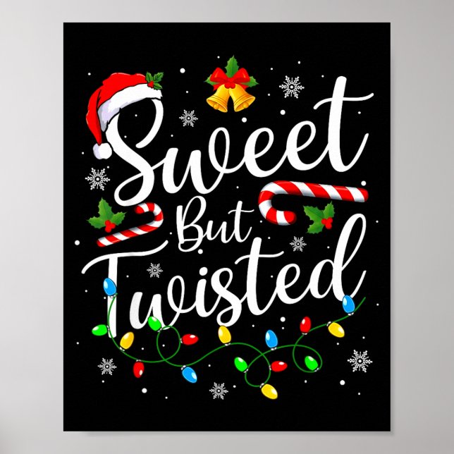 Sweet But Twisted Funny Christmas Candy Cane Xmas  Poster (Front)