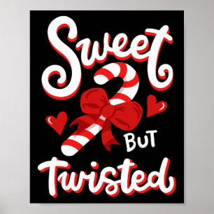 Sweet But Twisted Funny Christmas Candy Cane Xmas Poster