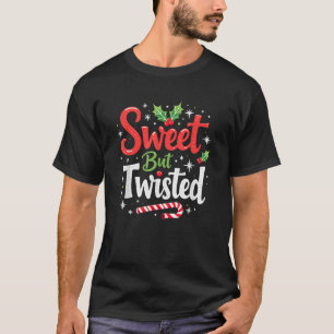 Sweet But Twisted Funny Christmas Candy Cane Xmas T-Shirt