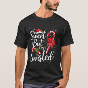 Sweet But Twisted Santa Funny Candy Cane Family Ch T-Shirt