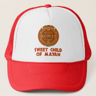 Sweet Child of Mayan Trucker Hat