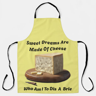 Sweet Dreams Are Made Of Cheese Apron