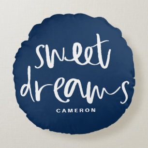 Sweet Dreams Hand Lettering Navy Blue Custom Round Cushion