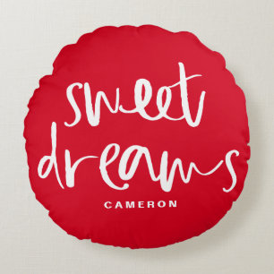 Sweet Dreams Hand Lettering Red Custom Round Cushion