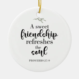 Sweet Friendship Bible Verse Hand Lettering Quote Ceramic Ornament