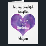 Sweet, Happy 15th Birthday Daughter<br><div class="desc">A Happy 15th birthday daughter card that features a watercolor purple heart,  which you can personalise  underneath with her name. The inside of this 15th birthday card reads a sweet sentiment for your daughter.</div>