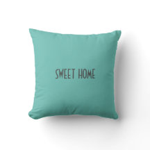 Sweet Home Pillow