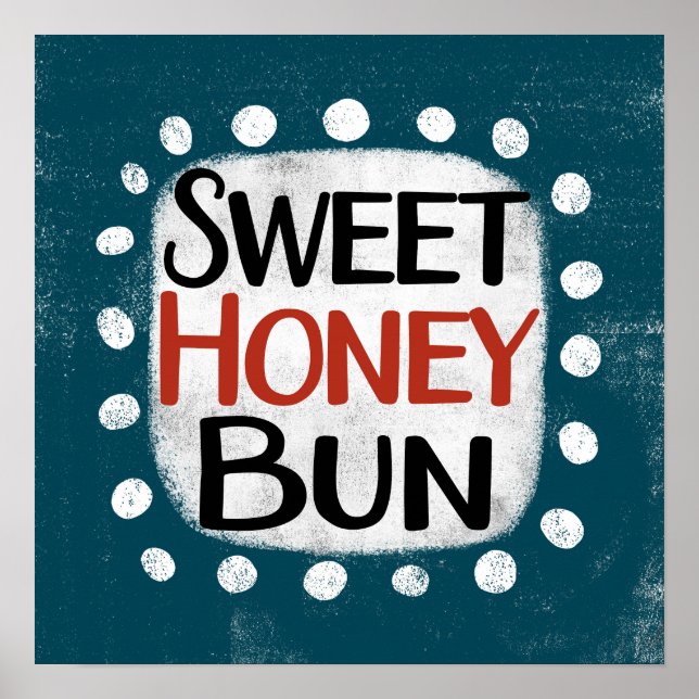 Sweet Honey Bun Poster Wall Art (Front)