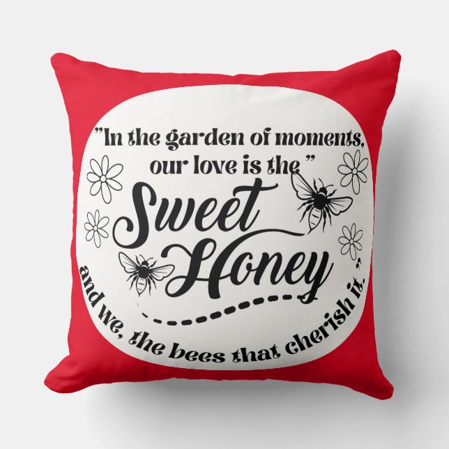 sweet honey quote  cushion (Front)