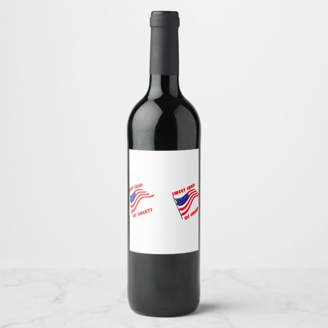 Sweet land of liberty wine label (Front)