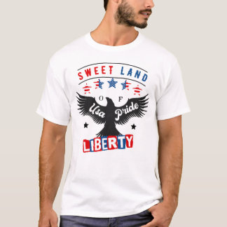 Sweet Land Of Usa Pride Liberty T-Shirt