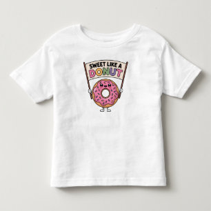 Sweet Like a Doughnut Toddler T-Shirt