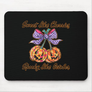 Sweet Like Cherries Spooky Like October Funny Hall Mouse Pad