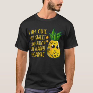 SWEET LIKE PINEAPPLE T-Shirt