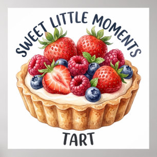 Sweet Little Moments Berry Fruit Tart Poster