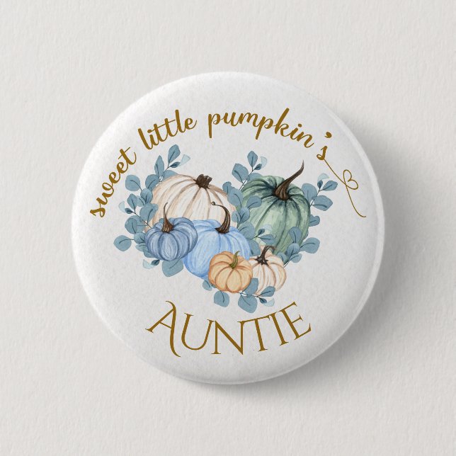 Sweet Little Pumpkin Fall Baby Shower Button Aunt (Front)
