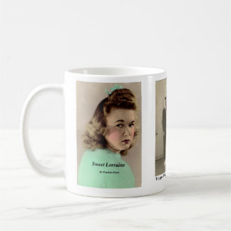 Sweet Lorraine, For Love of Pete Mug