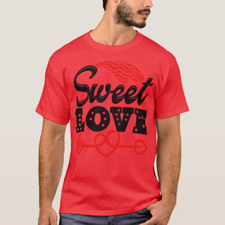 Sweet LOVE T-Shirt