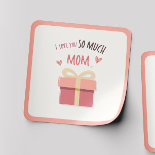 Sweet “Love You Mum” Sticker Gift Idea
