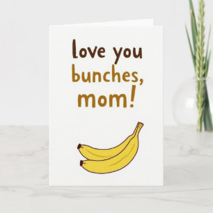 Sweet Mom Love You Bunches Card