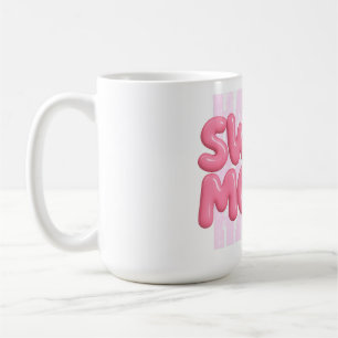 Sweet Mood Pink Bubble Lettering Cute Aesthetic Coffee Mug