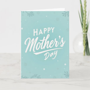 Sweet Mothers Day Aqua Glow Card