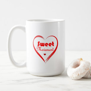 Sweet Movement Gift For Valentine Day Tea & Coffee Mug