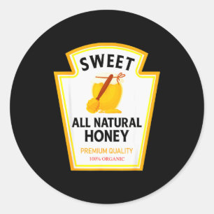 Sweet Natural Honey Funny Condiment Costume Party  Classic Round Sticker
