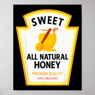 Sweet Natural Honey Funny Condiment Costume Party Poster
