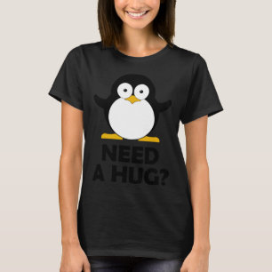Sweet penguin asks Need a hug & cute animals T-Shirt