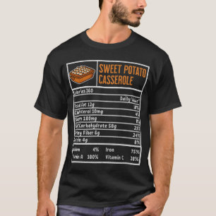 Sweet Potato Casserole Thanksgiving Nutrition T-Shirt