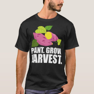 Sweet Potato farmer Plant Grow Harvest w T-Shirt