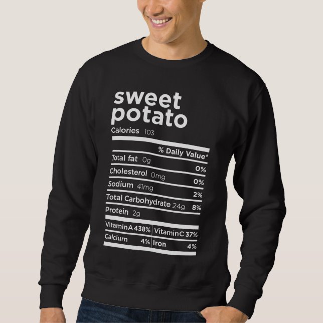 Sweet Potato Nutrition Facts Funny Thanksgiving Co Sweatshirt (Front)