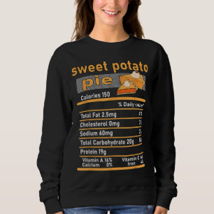 Sweet Potato Pie Nutrition Facts Family Thanksgivi Sweatshirt